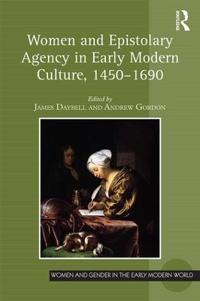 Bokomslag för "Women and Epistolary Agency in Early Modern Culture, 1450–1690"