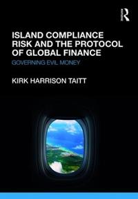 Bokomslag for "Island Compliance Risk and the Protocol of Global Finance"