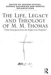Kirjan kansi "The Life, Legacy and Theology of M. M. Thomas"
