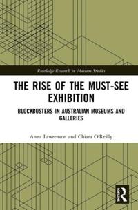Bokomslag för "The Rise of the Must-See Exhibition"