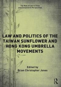 Law and Politics of the Taiwan Sunflower and Hong Kong Umbrella Movements