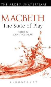 Macbeth: The State of Play
