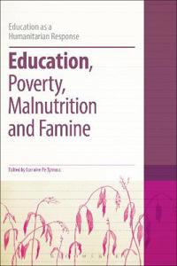 Education, Poverty, Malnutrition and Famine
