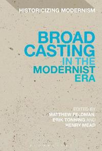 Bokomslag for "Broadcasting in the Modernist Era"