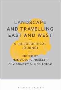 Landscape and Travelling East and West: A Philosophical Journey