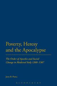 Bokomslag för "Poverty, Heresy, and the Apocalypse"