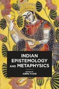 Bokomslag för "Indian Epistemology and Metaphysics"