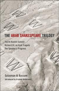 Arab Shakespeare Trilogy