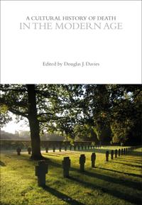 A Cultural History of Death in the Modern Age