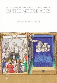 Bokomslag för "A Cultural History of Sexuality in the Middle Ages"