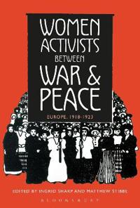 Bokomslag för "Women Activists between War and Peace"