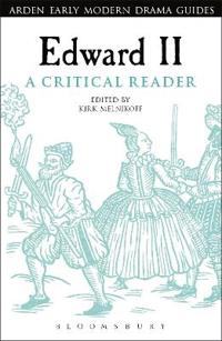 Bokomslag för "Edward II: A Critical Reader"