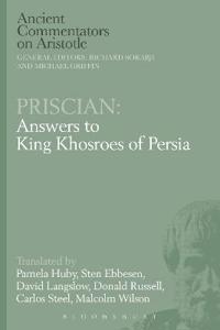 Bokomslag för "Priscian: Answers to King Khosroes of Persia"