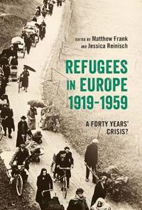 Bokomslag för "Refugees in Europe, 1919-1959"