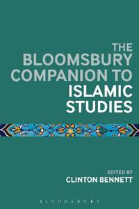 Bokomslag for "The Bloomsbury Companion to Islamic Studies"