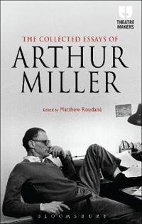 Bokomslag för "The Collected Essays of Arthur Miller"