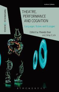 Bokomslag för "Theatre, Performance and Cognition"