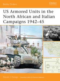 US Armored Units in the North African and Italian Campaigns 1942 45