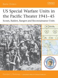 US Special Warfare Units in the Pacific Theater 1941 45