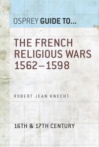 French Religious Wars 1562 1598