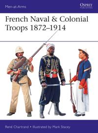French Naval &amp; Colonial Troops 1872 1914
