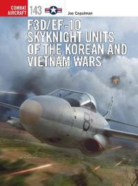 F3D/EF-10 Skyknight Units of the Korean and Vietnam Wars
