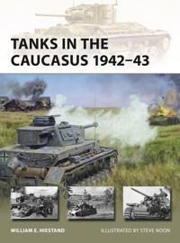 Tanks in the Caucasus 1942–43