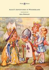 Bokomslag för "Alice's Adventures in Wonderland - Illustrated by Ada Bowley"