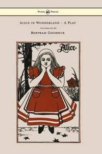 Bokomslag for "Alice in Wonderland - A Play"