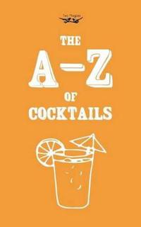 Bokomslag for "A-Z of Cocktails"