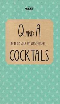 Little Book of Questions on Cocktails