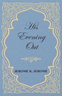 His Evening Out
