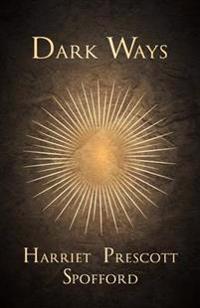 Dark Ways