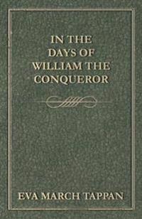 Bokomslag för "In the Days of William the Conqueror"