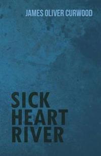 Sick Heart River