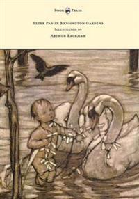 Bokomslag för "Peter Pan in Kensington Gardens - Illustrated by Arthur Rackham"