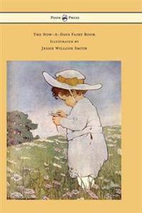 Kirjan kansi "The Now-A-Days Fairy Book - Illustrated by Jessie Willcox Smith"