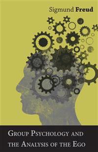 Bokomslag för "Group psychology and the analysis of the ego"