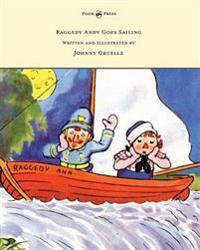 Kirjan kansi "Raggedy Andy Goes Sailing - Written and Illustrated by Johnny Gruelle"