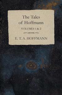The Tales of Hoffmann, Volumes 1 & 2