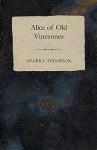 Bokomslag för "Alice of old Vincennes"
