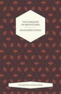 The Marquise De Brinvilliers (Celebrated Crimes Series)