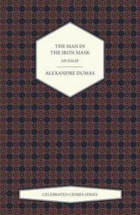 The Man in the Iron Mask - An Essay (Celebrated Crimes Series)