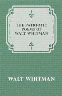 Kirjan kansi "The Patriotic Poems Of Walt Whitman"