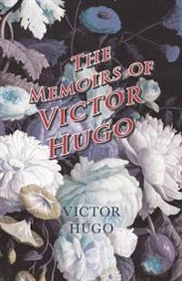 Bokomslag för "The Memoirs of Victor Hugo"