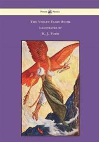 Kirjan kansi "The Violet Fairy Book - Illustrated by H. J. Ford"