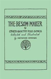 The Besom Maker and Other Country Folk Songs