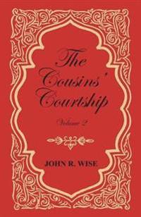 The Cousins' Courtship - Volume II