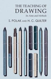 Teaching of Drawing - Its Aims and Methods