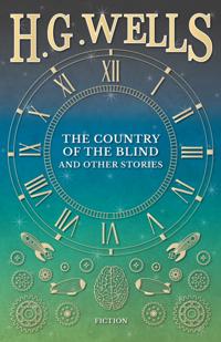 Country of the Blind, and Other Stories